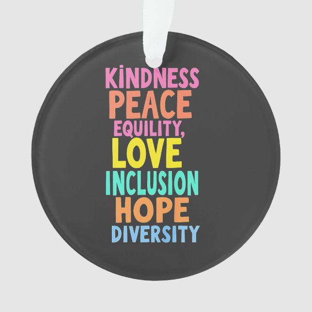 Kindness Peace Equality Love Inclusion Hope Divers Ornament (Front)