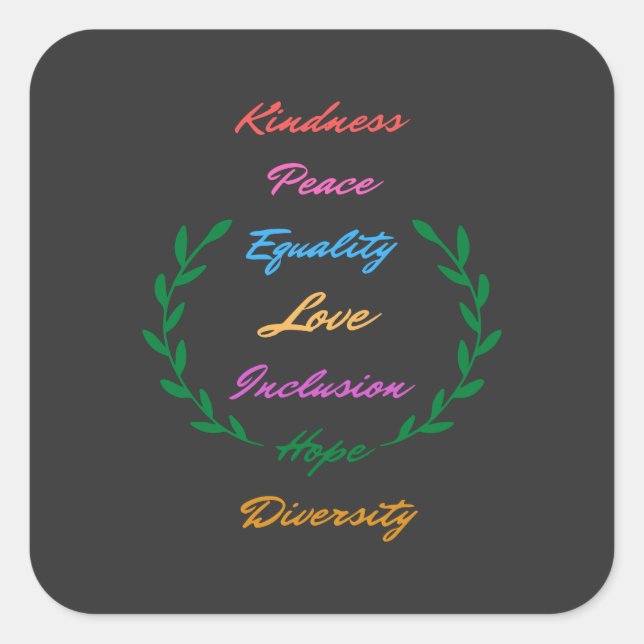 Kindness Peace Equality Love Inclusion Hope Divers Square Sticker (Front)