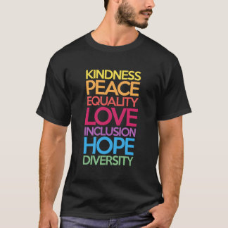 Kindness Peace Equality Love Inclusion Hope Divers T-Shirt
