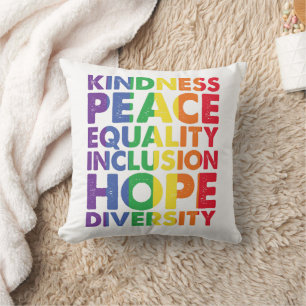 Kindness Peace Equality Love Inclusion Hope LGBT Cushion