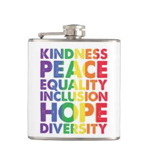 Kindness Peace Equality Love Inclusion Hope LGBT Hip Flask