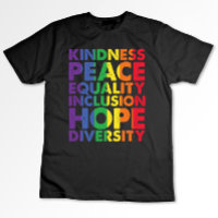 Kindness Peace Equality Love Inclusion Hope LGBT