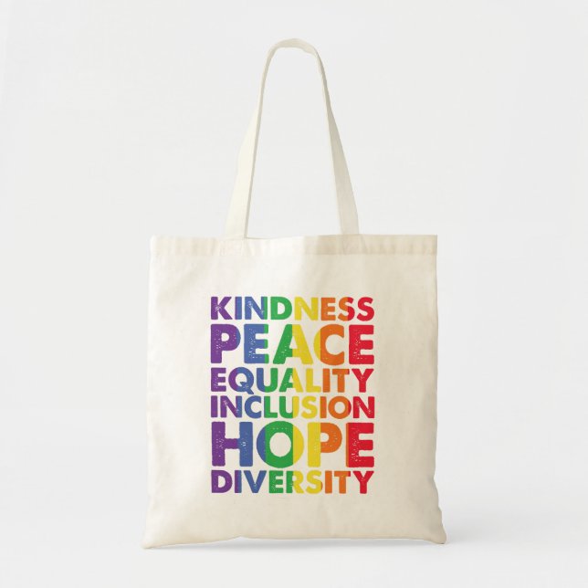 Kindness Peace Equality Love Inclusion Hope LGBT Tote Bag (Front)