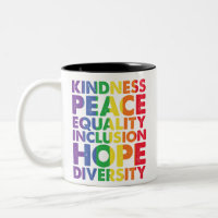 Kindness Peace Equality Love Inclusion Hope LGBT