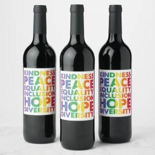 Kindness Peace Equality Love Inclusion Hope LGBT Wine Label