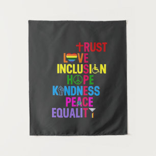 Kindness Peace Equality Love Inclusion Hope   Tapestry