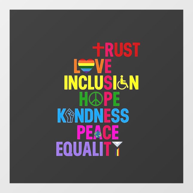 Kindness Peace Equality Love Inclusion Hope   Window Cling (Sheet)