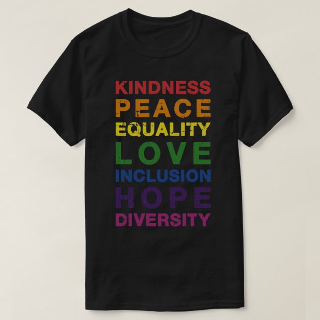 Kindness peace equality rainbow  for pride month T-Shirt (Design Front)