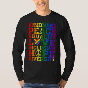 Kindness Peace Human Rights Equality Inclusion Lov T-Shirt