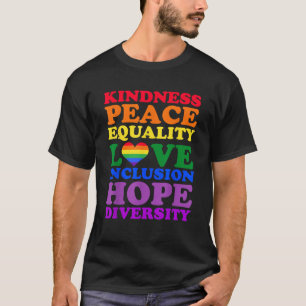 Kindness Peace Inclusion Hope Rainbow for Gay and T-Shirt
