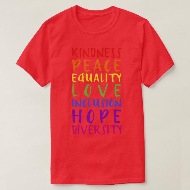 Kindness peace inclusion hope rainbow for gay and  T-Shirt (Design Front)