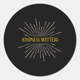 Kindness S Sticker17 Classic Round Sticker