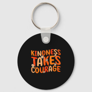 Kindness Takes Courage Orange Unity Day Anti Bully Key Ring