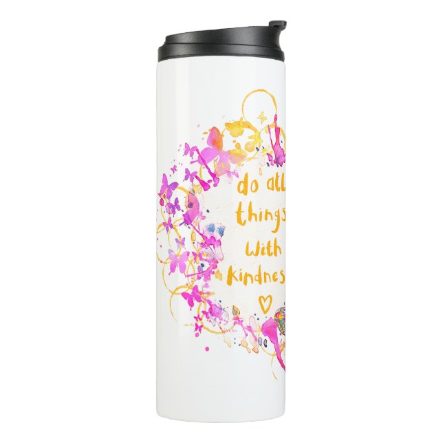 Kindness  thermal tumbler (Rotated Left)