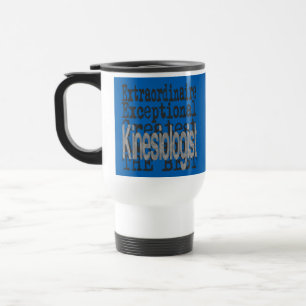 Kinesiologist Extraordinaire Travel Mug