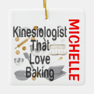 Kinesiologist Loves Baking CUSTOM Ceramic Ornament