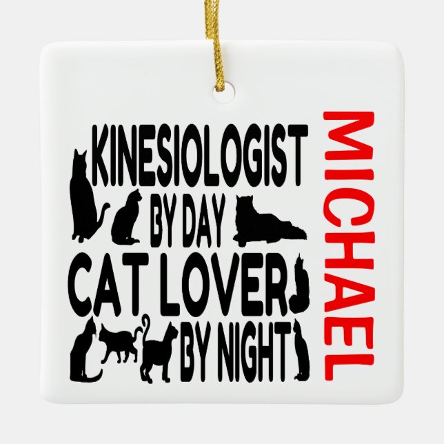 Kinesiologist Loves Cats CUSTOM Ceramic Ornament (Front)