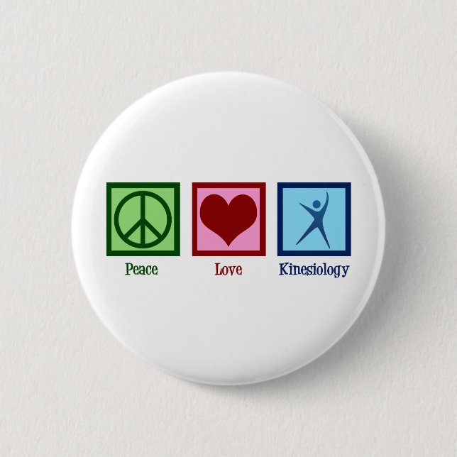 Kinesiologist Peace Love Kinesiology 6 Cm Round Badge (Front)