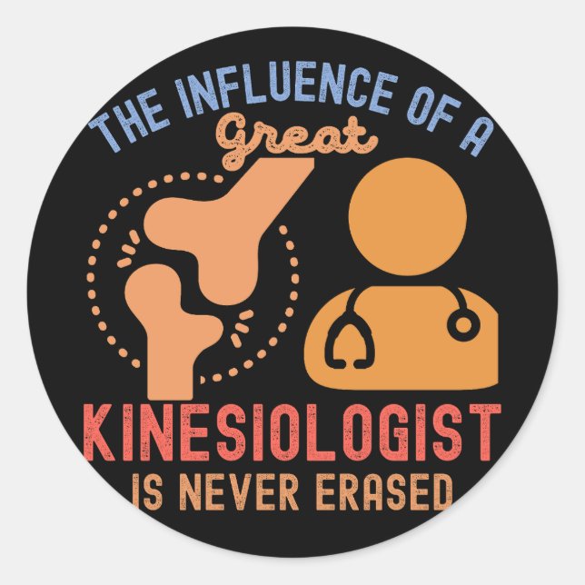 Kinesiology Quotes, Kinesiology Major2 Classic Round Sticker (Front)