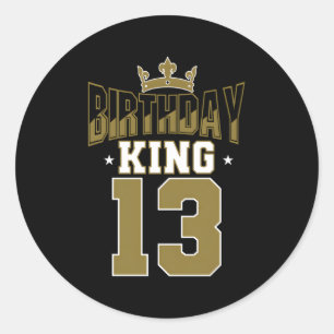 King 13 Bday Py Celebration 13Th Royal Theme Classic Round Sticker
