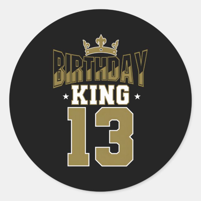 King 13 Bday Py Celebration 13Th Royal Theme Classic Round Sticker (Front)