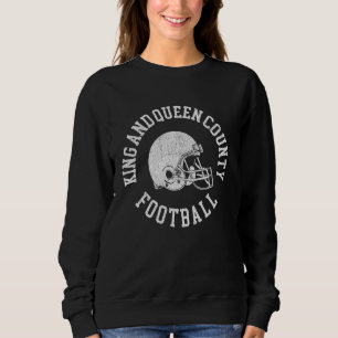 King and Queen County Football Throwback Football Sweatshirt