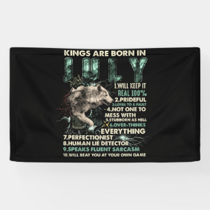 King Are Born In July Wolf Birthday Gift Banner