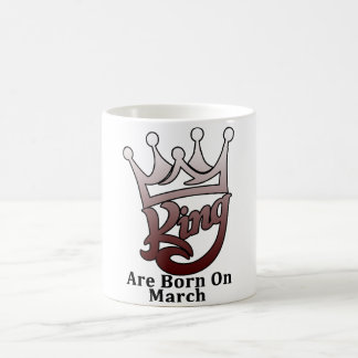King are born on march coffee mug