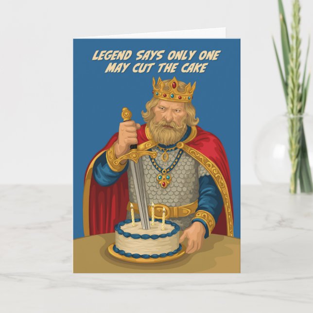 King Arthur Excalibur Cake – Legendary Birthday Card (Front)