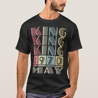 King born in MAY 1970 T-Shirt