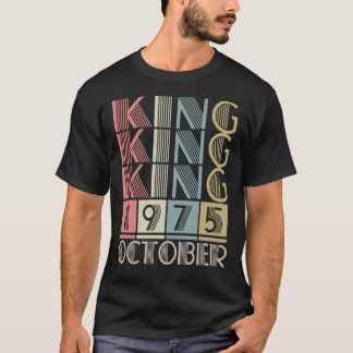 King born in OCTOBER 1975 T-Shirt