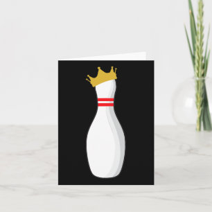 King Bowling Pin Funny Graphic Strikes And Turkeys Card