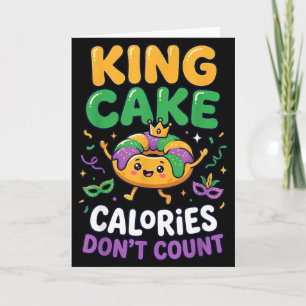 King Cake Calories Dont Count Mardi Gras Carnival  Card