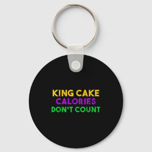 King Cake Calories Dont Count Mardi Gras Drinking  Key Ring