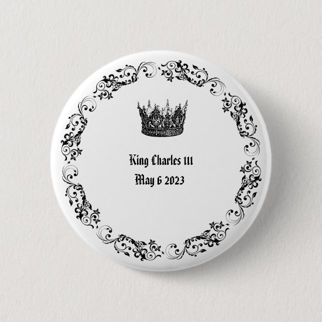 King Charles 111  , May 6 2023 Coronation Button (Front)