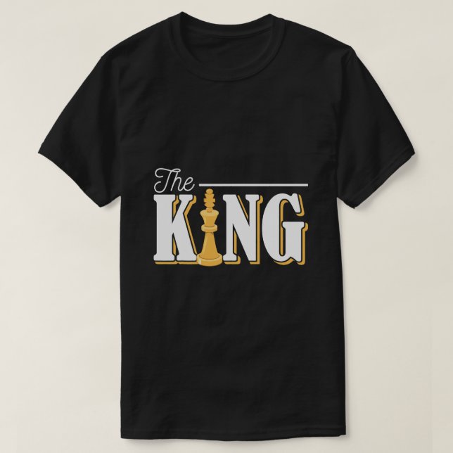 King Chess Pieces Pawn Funny Chess Game Player T-Shirt (Design Front)