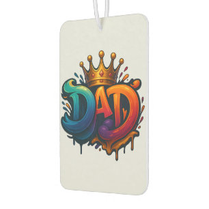 King Dad Crown Graffiti Crowned with Love & Pride Car Air Freshener