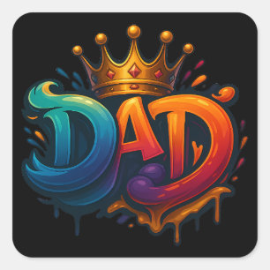 King Dad Crown Graffiti Crowned with Love & Pride Square Sticker