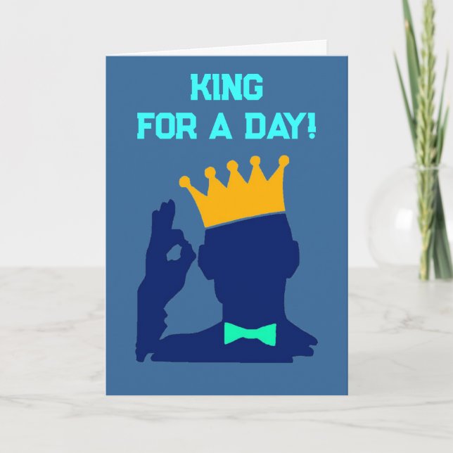King For A Day Card (Front)