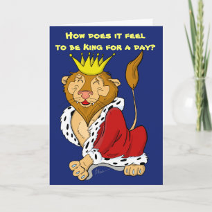 King for a Day Lion Birthday Card