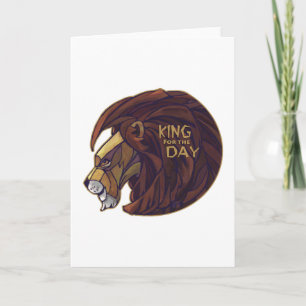 King for the Day Card