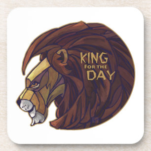 King for the Day Coaster