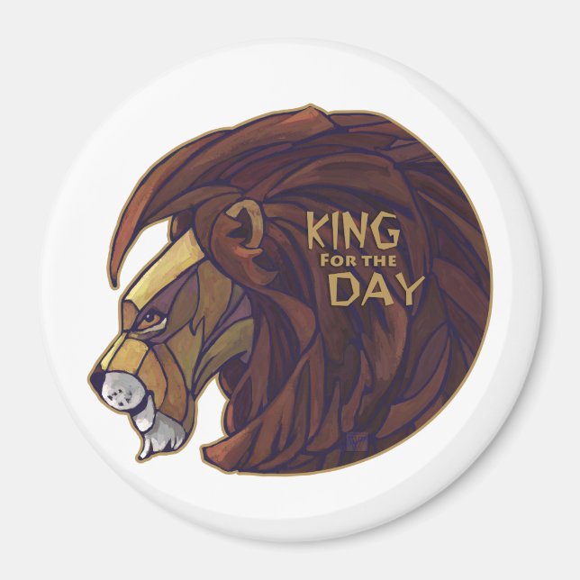 King for the Day Magnet (Front)