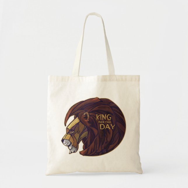 King for the Day Tote Bag (Front)