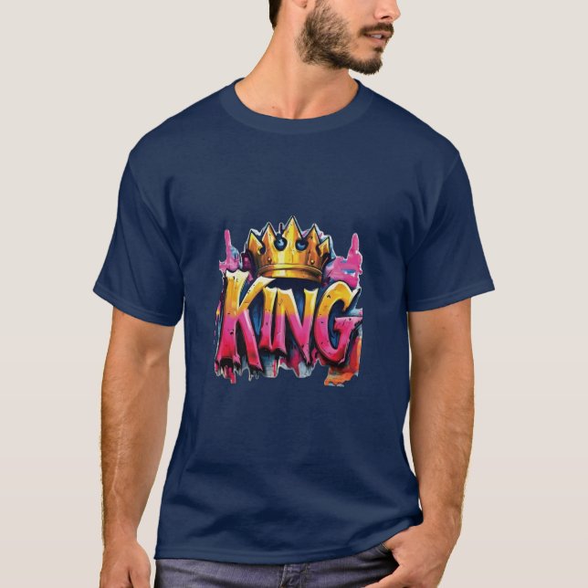 KING Graffiti Crown T-Shirt Description: Rule your (Front)