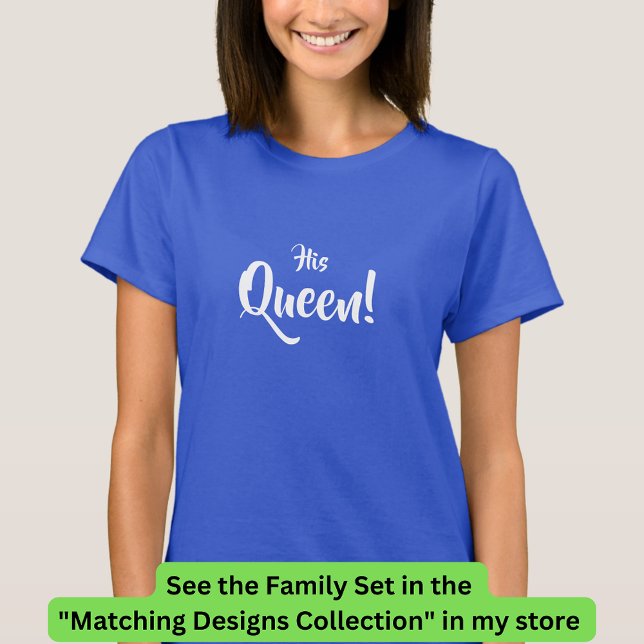 King, His Queen, Prince Princess Matching Family T-Shirt (Creator Uploaded)