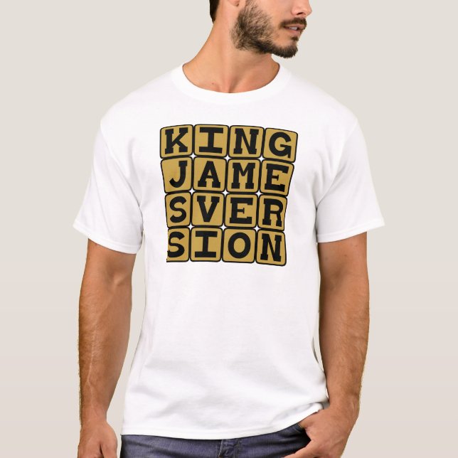 King James Version, Bible Choice T-Shirt (Front)