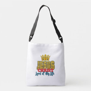 King Jesus Is Lord Of My Life Christian Crossbody Bag