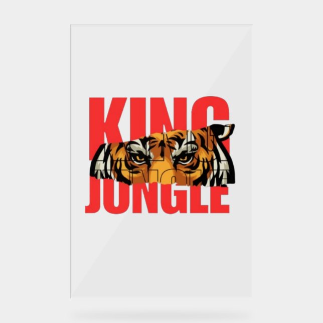 King Jungle – Wild Tiger Power Design Acrylic Sign (Front)