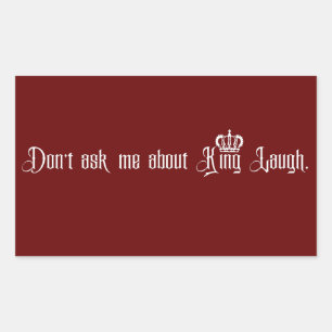 King Laugh Rectangular Sticker